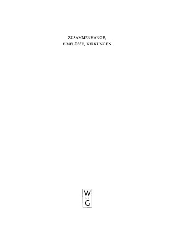 Zusammenhänge, Einflüsse, Wirkungen: Kongreßakten zum ersten Symposium des Mediävistenverbandes in Tübingen, 1984