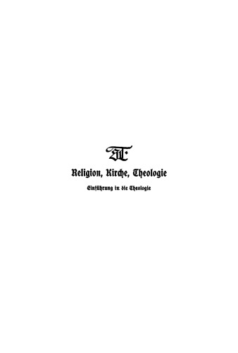Religion, Kirche, Theologie: Einführung in die Theologie
