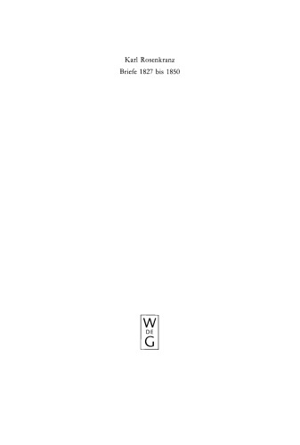 Karl Rosenkranz: Briefe 1827 bis 1850
