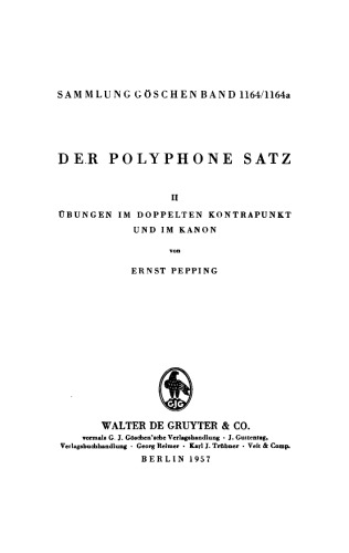Der polyphone Satz: Band 2 Übungen im doppelten Kontrapunkt und im Kanon