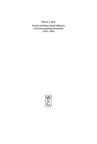 French and Italian Lexical Influences in German-speaking Switzerland: (1550-1650)
