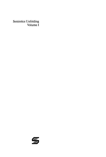 Semiotics Unfolding: Proceedings of the Second Congress of the International Association for Semiotic Studies Vienna, July 1979