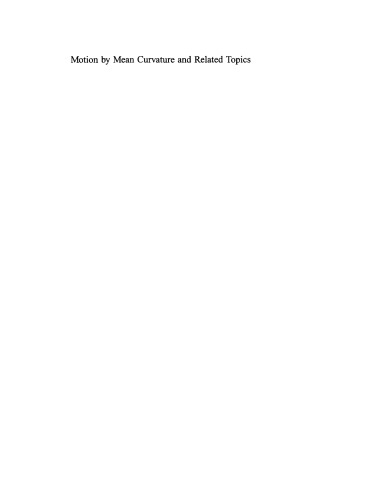 Motion by Mean Curvature and Related Topics: Proceedings of the International Conference held at Trento, Italy, 20-24, 1992