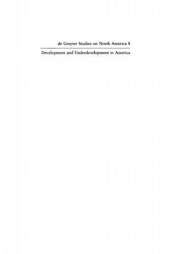 Development and Underdevelopment in America: Contrasts of Economic Growth in North and Latin America in Historical Perspective