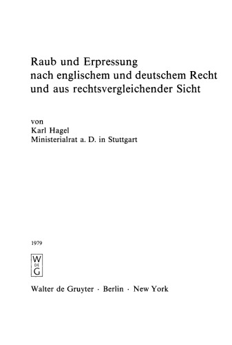 Raub und Erpressung nach englischem und deutschem Recht und aus rechtsvergleichender Sicht