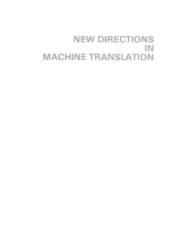 New Directions in Machine Translation: Conference Proceedings, Budapest, Hungary, August 18–19, 1988