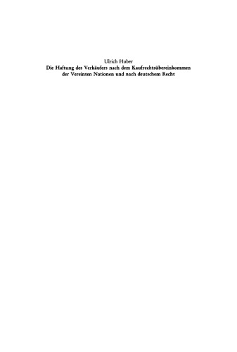 Die Haftung des Verkäufers nach dem Kaufrechtsübereinkommen der Vereinten Nationen und nach deutschem Recht: Vortrag gehalten vor der Juristischen Gesellschaft zu Berlin am 16. Mai 1990