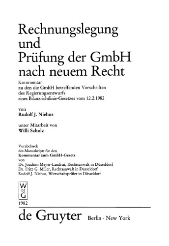 Rechnungslegung der GmbH nach neuem Recht: Kommentar zu den die GmbH betreffenden Vorschriften des Regierungsentwurfs eines Bilanzrichtlinie-Gesetzes vom 12.2.1982