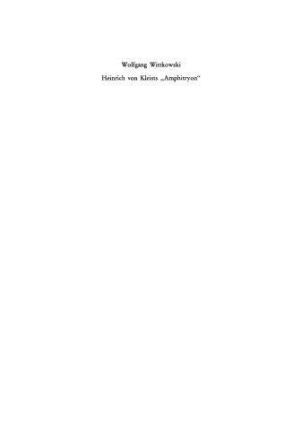 Heinrich von Kleists “Amphitryon”: Materialien zur Rezeption und Interpretation