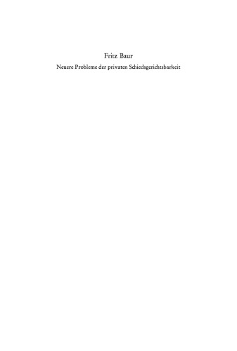 Neuere Probleme der privaten Schiedsgerichtsbarkeit: Vortrag gehalten vor der Berliner Juristischen Gesellschaft am 20. Juni 1979