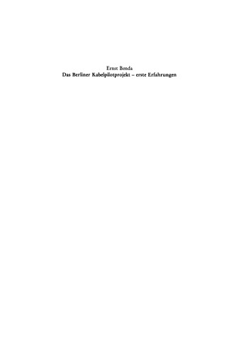Das Berliner Kabelpilotprojekt – erste Erfahrungen: Vortrag gehalten vor der Juristischen Gesellschaft zu Berlin zum 8. Oktober 1986