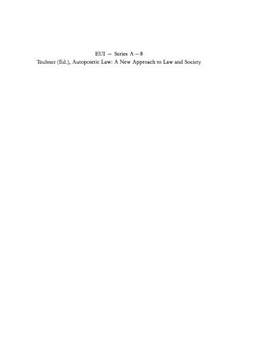 Autopoietic Law - A New Approach to Law and Society