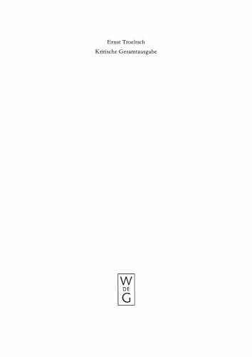 Kritische Gesamtausgabe: Band 8 Schriften zur Bedeutung des Protestantismus für die moderne Welt (1906–1913)