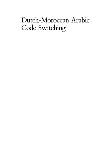 Dutch-Moroccan Code Switching among Maroccans in the Netherlands