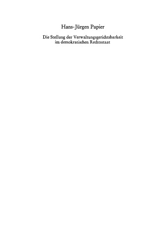 Die Stellung der Verwaltungsgerichtsbarkeit im demokratischen Rechtsstaat: Vortrag gehalten vor der Berliner Juristischen Gesellschaft am 29. November 1978