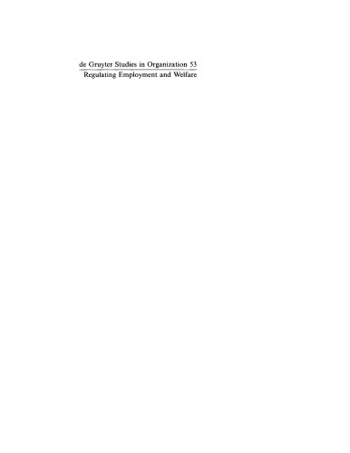 Regulating Employment and Welfare: Company and National Policies of Labour Force Participation at the End of Worklife in Industrial Countries