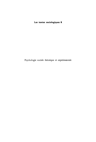 Psychologie sociale theorétique et expérimentale: Recueil de textes choisis et présentés