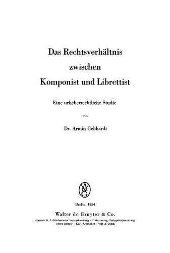 Das Rechtsverhältnis zwischen Komponist und Librettist: Eine urheberrechtliche Studie