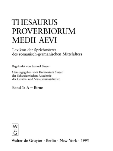 Thesaurus proverbiorum medii aevi: Band 1 A-Birne