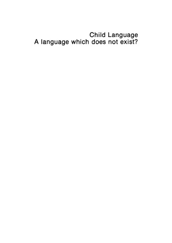 Child Language: A language which does not exist?