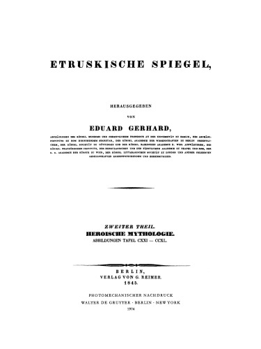 Etruskische Spiegel: Band 2 Heroische Mythologie. Abbildungen Tafel CXXI–CCXL