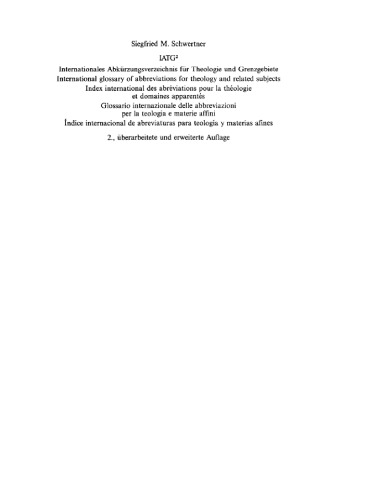 IATG². Internationales Abkürzungsverzeichnis für Theologie und Grenzgebiete: Zeitschriften, Serien, Lexika, Quellenwerke mit bibliographischen Angaben