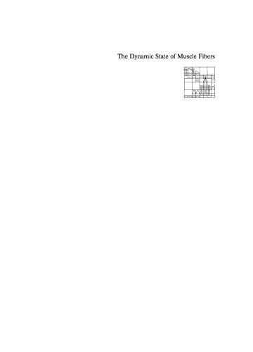 The Dynamic State of Muscle Fibers: Proceedings of the International Symposium. October 1–6, 1989, Konstanz, Federal Republic of Germany