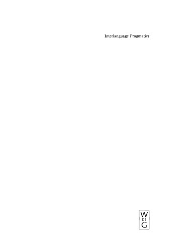 Interlanguage Pragmatics: Requests, Complaints, and Apologies