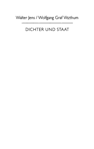 Dichter und Staat: Über Geist und Macht in Deutschland