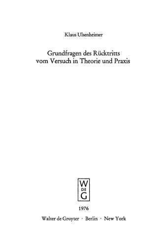 Grundfragen des Rücktritts vom Versuch in Theorie und Praxis