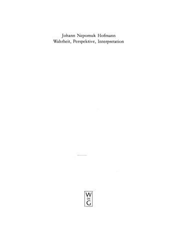 Wahrheit, Perspektive, Interpretation: Nietzsche und die philosophische Hermeneutik