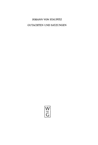 Sämtliche Schriften. Band 5 Gutachten und Satzungen: Decisio quaestionis de audientia missae / Consultatio super confessione agricolae / Constitutiones OESA pro reformatione alemanniae
