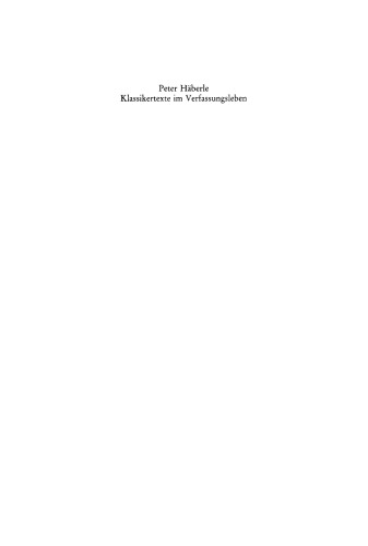 Klassikertexte im Verfassungsleben: Vortrag gehalten vor der Berliner Juristischen Gesellschaft am 22. Oktober 1980