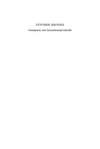 Grundgesetz und Internationalprivatrecht: Vortrag gehalten vor der Berliner Juristischen Gesellschaft am 3. März 1961