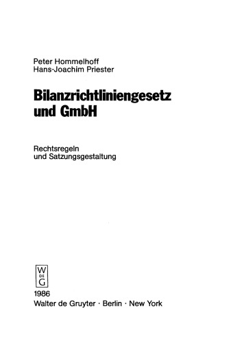 Bilanzrichtliniengesetz und GmbH: Rechtsregeln und Satzungsgestaltung