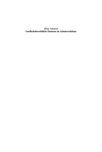 Gesellschaftsrechtliche Elemente im Arbeitsverhältnis: Vortrag gehalten vor der Juristischen Gesellschaft zu Berlin am 22. Januar 1986