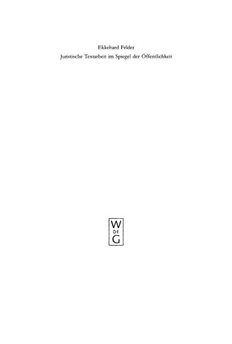 Juristische Textarbeit im Spiegel der Öffentlichkeit