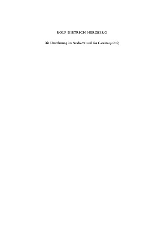Die Unterlassung im Strafrecht und das Garantenprinzip