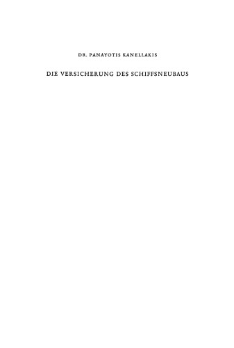 Die Versicherung des Schiffsneubaus: Eine rechtsdogmatische Studie