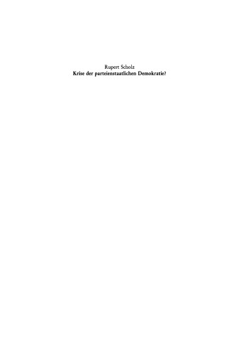 Krise der parteienstaatlichen Demokratie?: “Grüne” und “Alternative” im Parlament. Vortrag, gehalten vor der Berliner Juristischen Gesellschaft am 20. April 1983