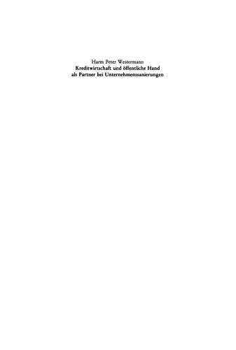 Kreditwirtschaft und öffentliche Hand als Partner bei Unternehmenssanierungen: Vortrag gehalten vor der Juristischen Gesellschaft zu Berlin am 1. Juni 1983
