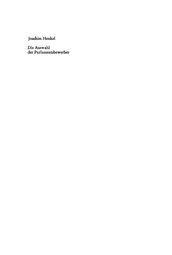 Die Auswahl der Parlamentsbewerber: Grundfragen, Verfahrensmodelle