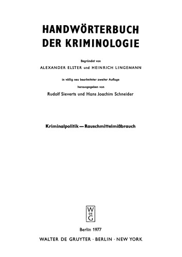 Handwörterbuch der Kriminologie: Band 2 Kriminalpolitik - Rauschmittelmißbrauch