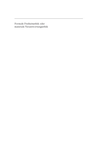 Formale Freiheitsethik oder materiale Verantwortungsethik: Bericht über das wissenschaftliche Kolloquium zum 65. Geburtstag von Professor Dr. Dieter Reuter am 15. und 16. Oktober 2005 in Kiel