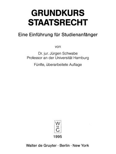 Grundkurs Staatsrecht: Eine Einführung für Studienanfänger