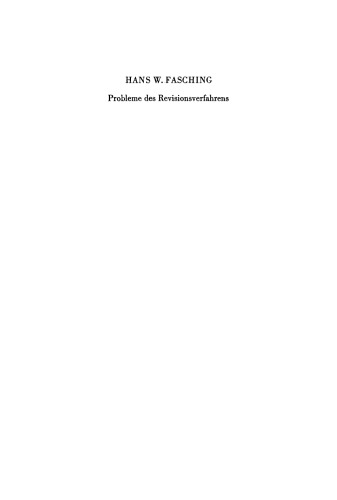 Probleme des Revisionsverfahrens: Skizze einer rechtsvergleichenden Betrachtung der Revision im deutschen und im österreichischen Zivilprozeß. Vortrag gehalten vor der Berliner Juristischen Gesellschaft am 12. März 1971