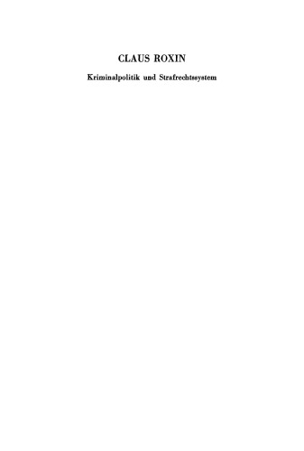 Kriminalpolitik und Strafrechtssystem