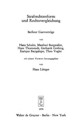 Strafrechtsreform und Rechtsvergleichung: Berliner Gastvorträge