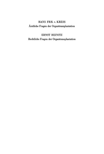 Ärztliche Fragen der Organtransplantation. Rechtliche Fragen der Organtransplantation
