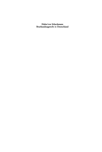 Beurkundungsrecht in Deutschland: Kommentar zum Beurkundungsgesetz, zur Notarverordnung, zur Dienstordnung und zu ergänzenden Vorschriften